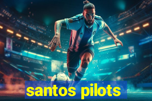 santos pilots